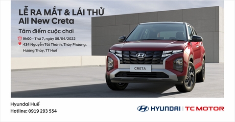SỰ KIỆN RA MẮT VÀ LÁI THỬ ALL NEW CRETA 2022