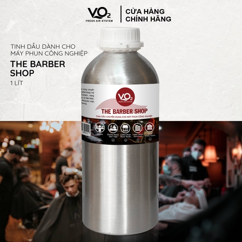 Tinh Dầu Cho Máy Phun Công Nghiệp VO2 Signature Collection - The Barber Shop