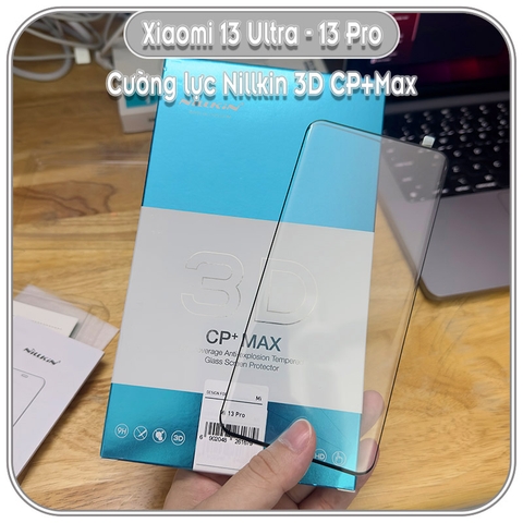 Cường lực cho Xiaomi 12 Pro - 12 Ultra / 13 Pro - 13 Ultra, Nillkin 3D CP+MAX, full viền cong