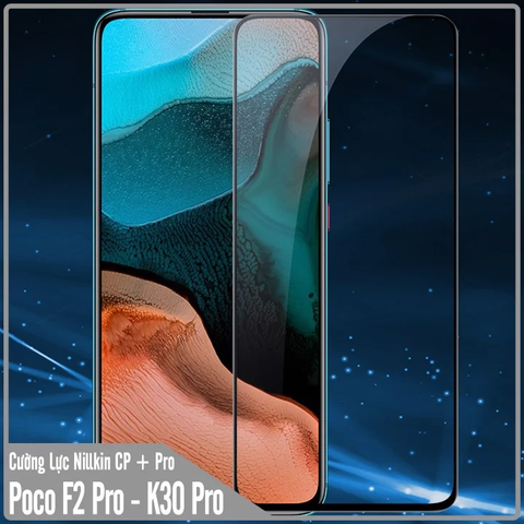 Kính cường lực Nillkin CP+ PRO cho Poco F2 Pro - Redmi K30 Pro - K30 Ultra - FULL viền đen