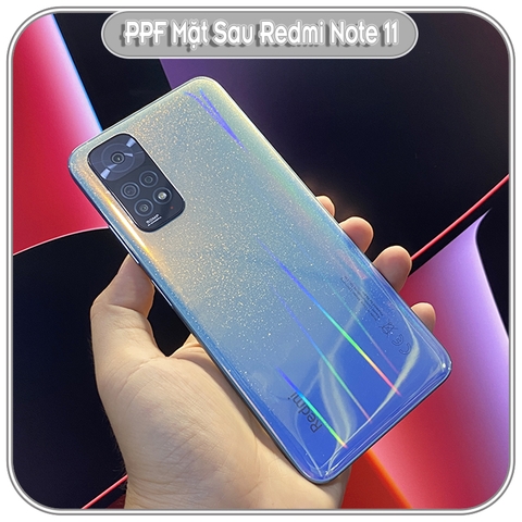 Miếng Dán PPF mặt sau cho Xiaomi Redmi Note 11 - 11S - 11 Pro -11 Pro Plus, Trong suốt - Ánh 7 màu - Nhám