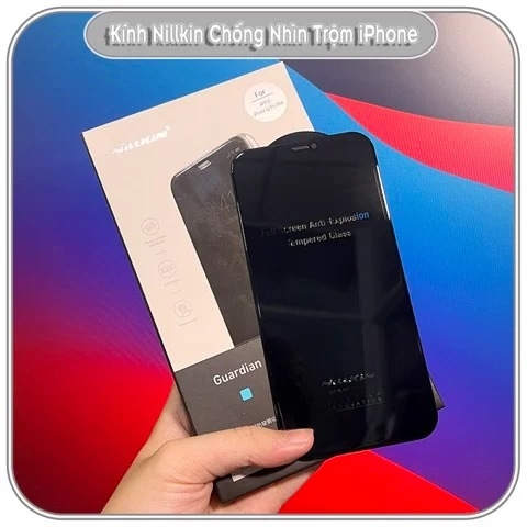 Kính cường lực iPhone 12 - 12 Pro - 12 Pro Max Nillkin Guardian Chống nhìn trộm