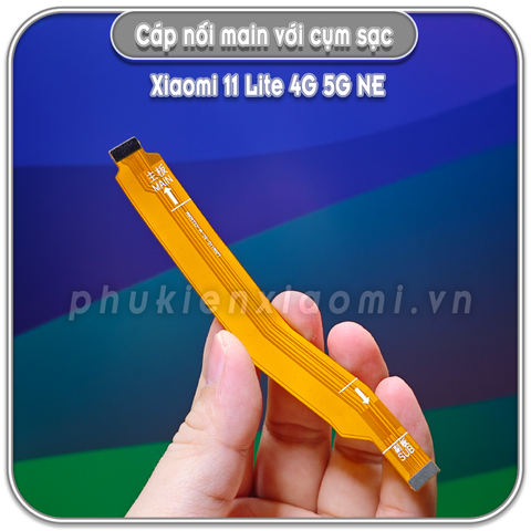 Dây liên kết main với cụm sạc Mi 11 Lite 4G - 5G - NE