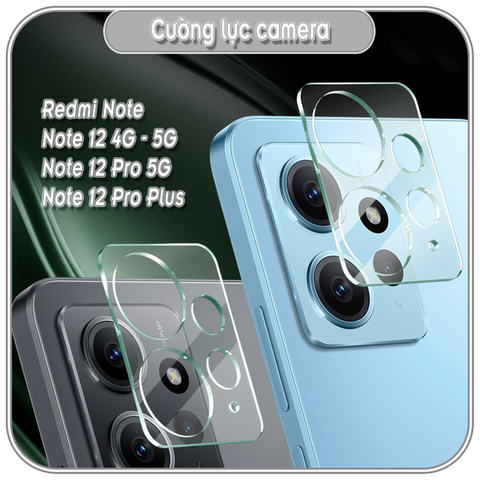 Cường lực Camera cho Redmi Note 12 4G 5G - 12 Pro 4G 5G - 12 Pro Plus - 12S - 12 Turbo