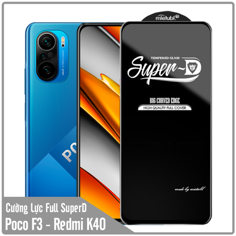 Kính cường lực Super D Xiaomi Poco F3 - Redmi K40 Full viền Đen MIETUBL