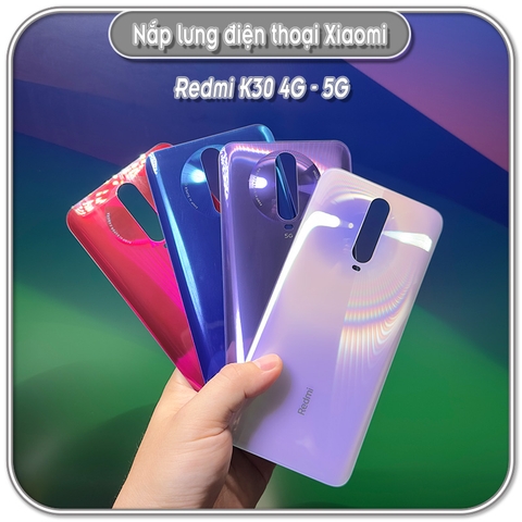 Nắp lưng Redmi K30 4G - 5G