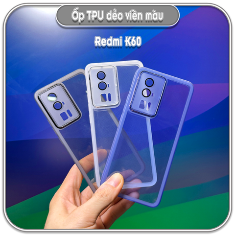 Ốp dẻo viền màu Redmi K60 - K60 Pro - Poco F5 Pro, che full camera