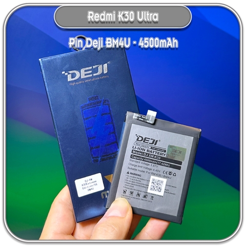 Thay pin Redmi K30 Ultra, Deji BM4U 4500mAh