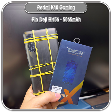 Thay pin Redmi K40 Gaming, Deji BM56 5065mAh