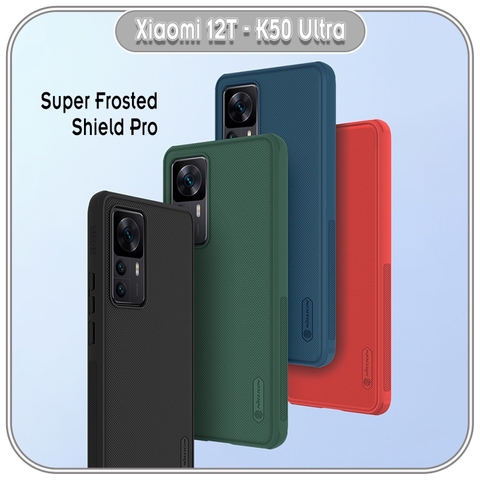 Ốp lưng cho Xiaomi 12T - Xiaomi 12T Pro - Redmi K50 Ultra Super Frosted Shield Pro nhựa PC cứng Nillkin