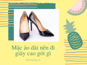 Mặc áo dài nên đi giày cao gót gì trông nổi bật và duyên dáng nhất?