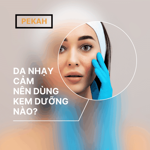 DA NHẠY CẢM NÊN DÙNG KEM DƯỠNG ẨM NÀO ( CÓ CHIẾT XUẤT RAU MÁ)