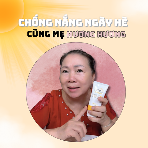 Chống nắng ngày hè cùng Mẹ Hương Hương