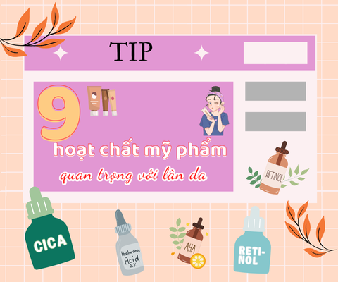 9 LOẠI HOẠT CHẤT VÀNG TRONG LÀNG MỸ PHẨM MÀ BẠN NÊN BIẾT