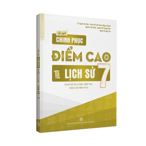 Bí quyết chinh phục điểm cao Lịch sử 7