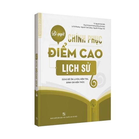 Bí quyết chinh phục điểm cao Lịch sử 6