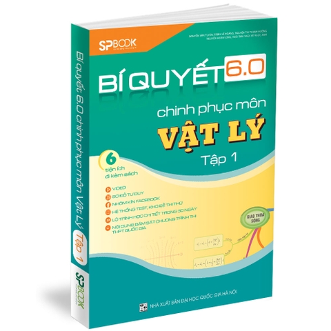 Bí quyết 6.0 chinh phục môn Vật lý tập 1