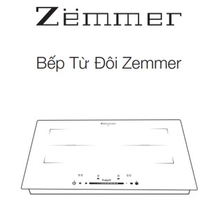 Hướng dẫn sử dụng bếp từ đôi Zemmer 206 mới
