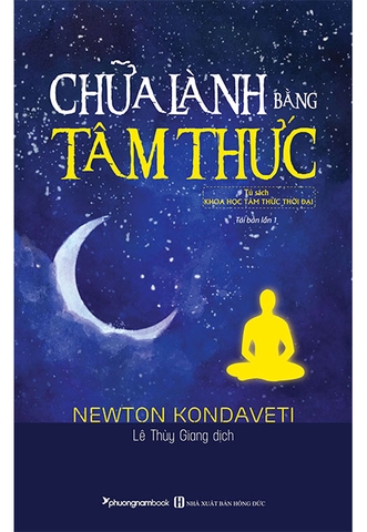 Chữa Lành Bằng Tâm Thức (Tái bản năm 2019)