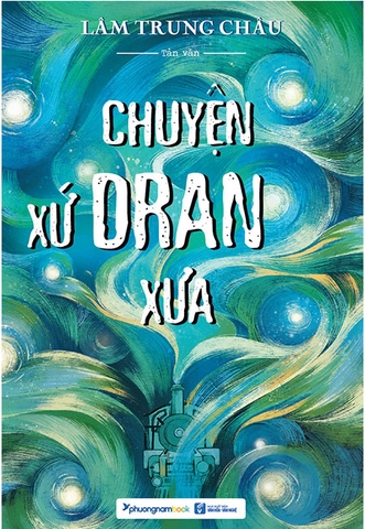 Chuyện Xứ Dran Xưa