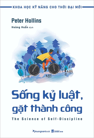 Khoa Học Kỹ Năng Cho Thời Đại Mới - Sống Kỷ Luật, Gặt Thành Công