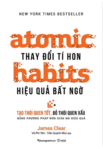 Atomic Habits - Thay Đổi Tí Hon, Hiệu Quả Bất Ngờ