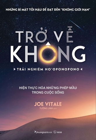 Trở Về Không - Trải Nghiệm Ho'oponopono