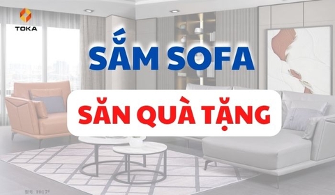 Sắm sofa - Săn quà tặng cực hấp dẫn