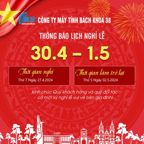 BK38 thông báo nghỉ lễ 30/4 và Quốc tế lao động 1/5 2024