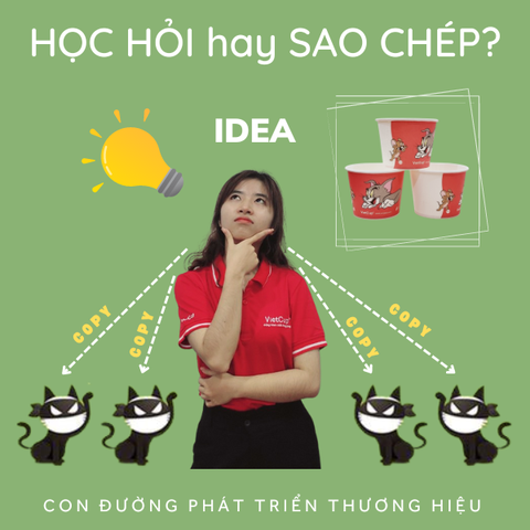 HỌC HỎI HAY SAO CHÉP - CON ĐƯỜNG PHÁT TRIỂN THƯƠNG HIỆU