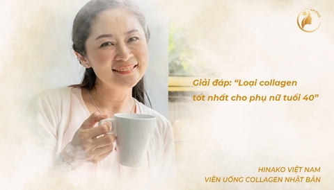 40 tuổi uống collagen này là tốt nhất