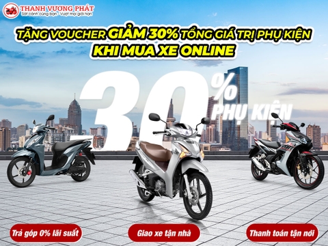 ƯU ĐÃI 30% KHI MUA XE ONLINE.