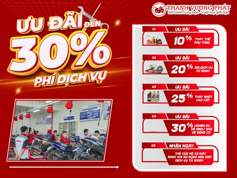 ƯU ĐÃI LỚN ĐẾN 30% PHÍ DỊCH VỤ SỬA CHỮA TẠI THANH VƯƠNG PHÁT!