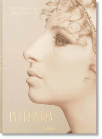 Barbra - Steve Schapiro & Lawrence Schiller