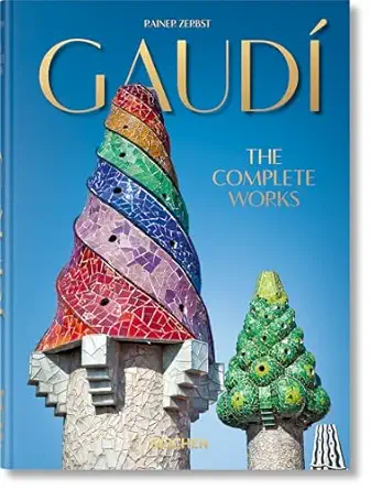 Gaudí. The Complete Works. 40th Ed.
