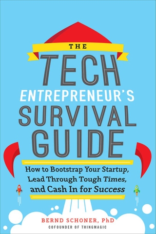 Tech Entrepreneur'S Survival Guide: How To