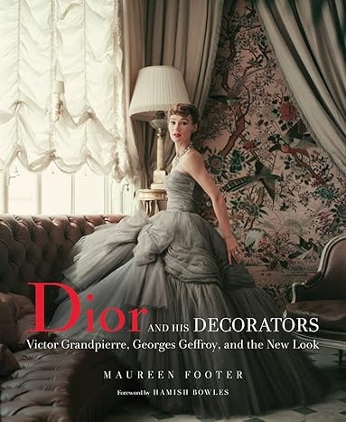 Dior and His Decorators, 2018