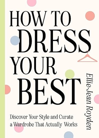 How to Dress Your Best