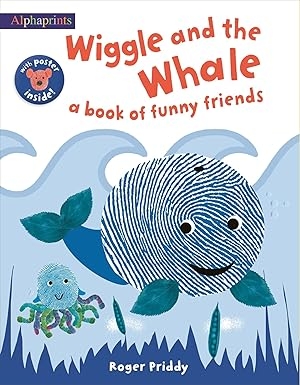 Wiggle And The Whale (An Alphaprints Picture Book)