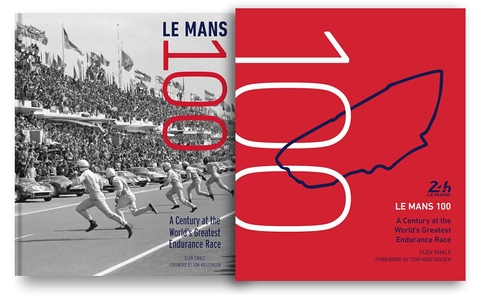 Le Mans 100: A Century at the World’s Greatest Endurance Race