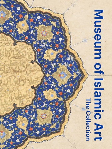 Museum of islamic art: The collection
