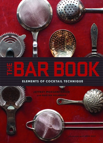The Bar Book: Elements of Cocktail Technique