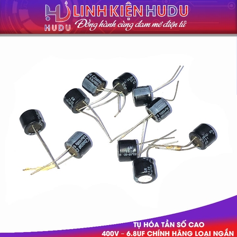 Combo 20 Tụ hóa 400V - 6.8UF chính hãng loại ngắn