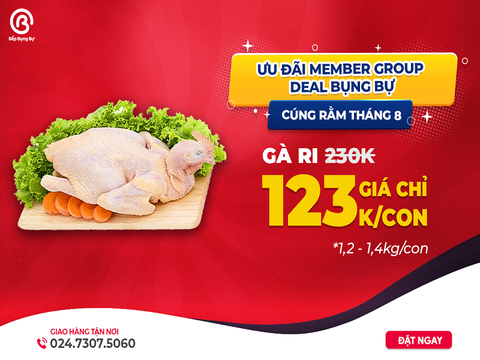 Ưu đãi member group deal Bụng Bự: Mua gà ri Hòa Bình giá chỉ 123K/con.