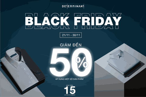 THỜI TRANG NAM BLACK FRIDAY - ƯU ĐÃI MÙA SALE LỚN NHẤT NĂM