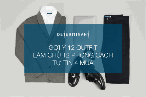 GỢI Ý 12 OUTFIT - LÀM CHỦ 12 PHONG CÁCH - TỰ TIN MỌI LÚC