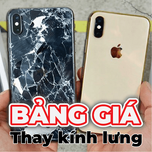 Bảng giá thay kính lưng iPhone cạnh tranh nhất thị trường