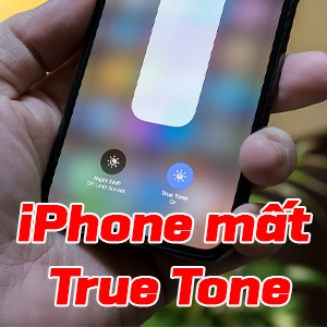 iPhone mất True Tone: Nguyên nhân và cách xử lý