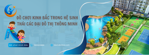 Đồ Chơi Kinh Bắc trong hệ sinh thái các đại đô thị thông minh