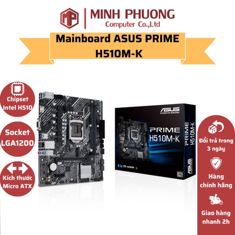 Mainboard ASUS PRIME H510M-K (H510, Socket 1200, M-ATX, 2 Khe Ram DDR4)